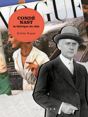 cover image of Condé Nast--La fabrique du chic